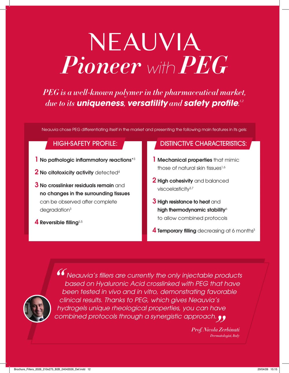 Perfil de seguridad y características distintivas del PEG